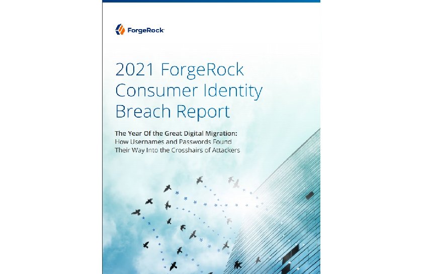 https://techpapersworld.com/wp-content/uploads/2021/08/2021-ForgeRock-Consumer-Identity-Breach-Report.jpg