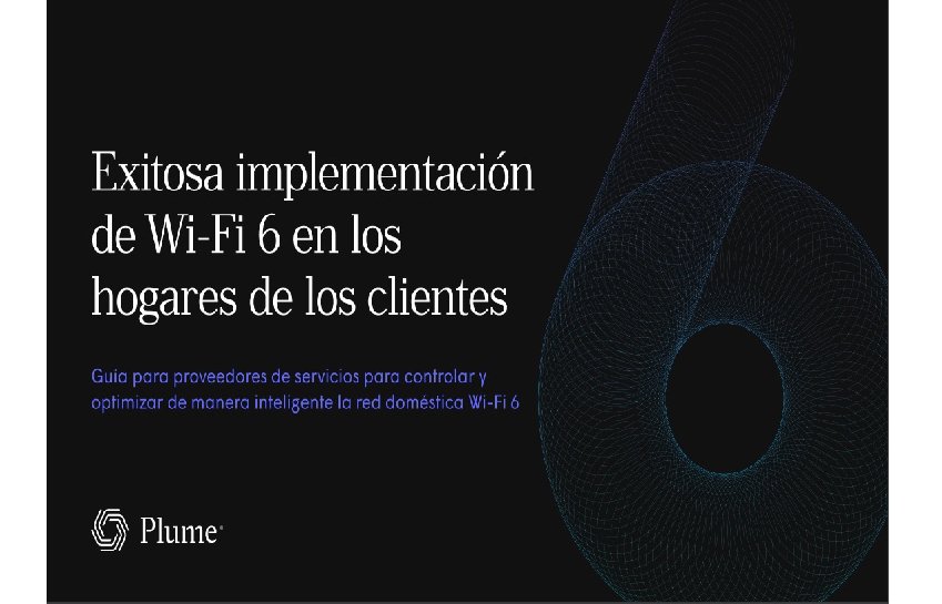 https://techpapersworld.com/wp-content/uploads/2021/09/Exitosa-implementación-de-Wi-Fi-6-en-los-hogares-de-los-clients.jpg