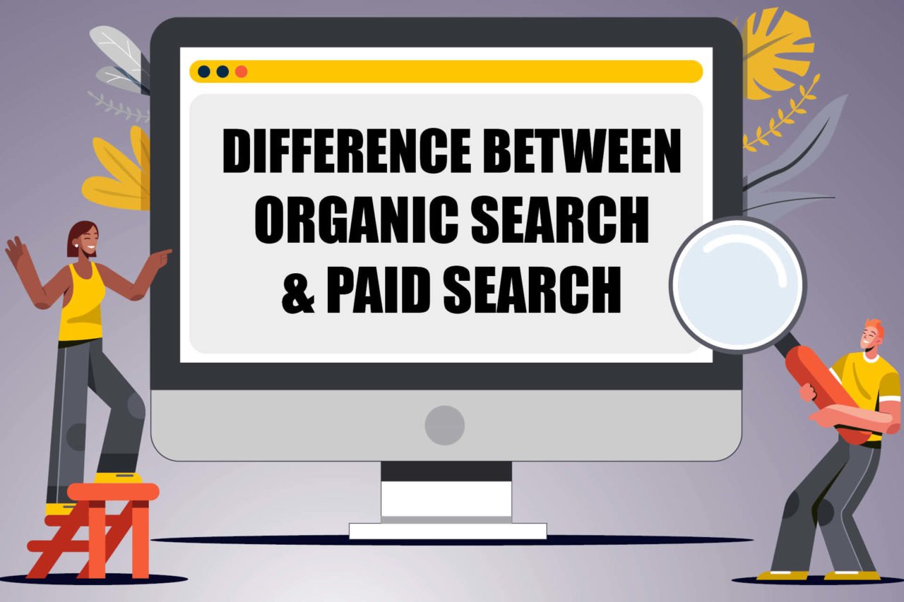 Difference between Organic search and Paid search