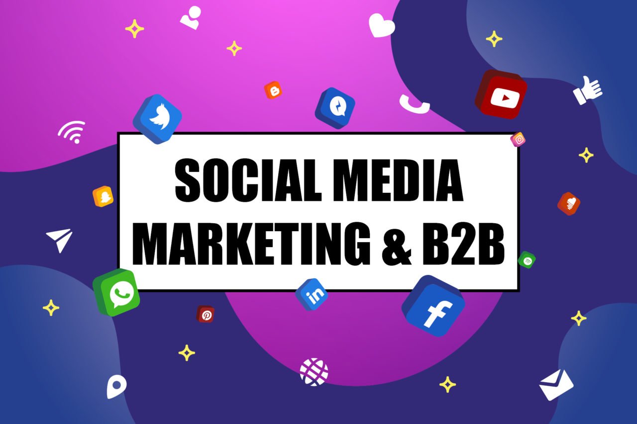 Social Media Marketing & B2B