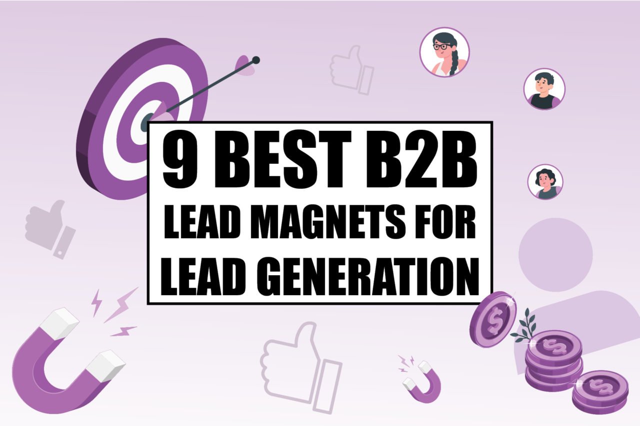 9 Best B2B Lead Magnets for Lead Generation