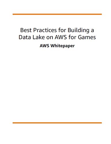 https://techpapersworld.com/wp-content/uploads/2022/08/Best_Practices_for_Building_a_Data_Lake_on_AWS_for_Games.jpg