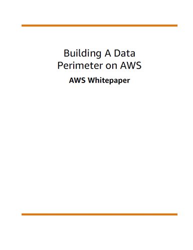 https://techpapersworld.com/wp-content/uploads/2022/08/Building_a_Data_Perimeter_on_AWS.jpg