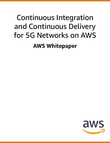 https://techpapersworld.com/wp-content/uploads/2022/09/Continuous_Integration_and_Continuous_Delivery_for_5G_Networks_on_AWS.jpg