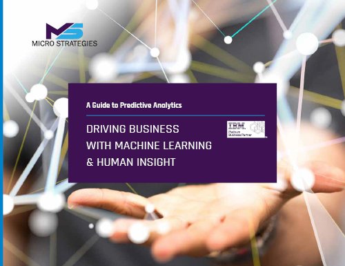 Whitepaper on Driving Business with Machine Learning and Human Insight: A Guide to Predictive Analytics