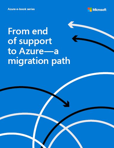 Whitepaper on From End of Support To Azure—A Migration Path