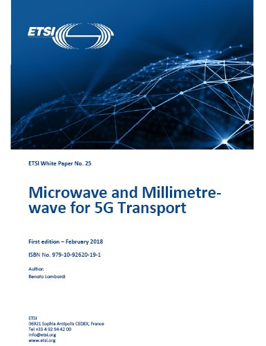 Whitepaper on Microwave and Millimeter wave for 5G Transport