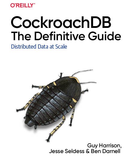 https://techpapersworld.com/wp-content/uploads/2023/12/CockroachDB_The_Definitive_Guide_Distributed_Data_at_Scale.jpg